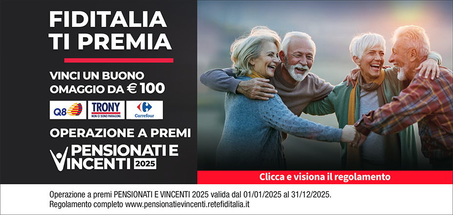 Agenzia Spazio Prestiti Fiditalia | Pescara, Chieti Scalo | Fiditalia ti premia - Vicni un omaggio da €100. Operazione a premi. Clicca e visiona il regolamento. Operazione a premi PENSIONATI E VINCENTI 2025 valida dal 01/01/2025 al 31/12/2025. Regolamento completo www.pensionatievincenti.retefiditalia.it